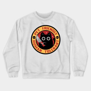 Pet Friendly, Human Tolerant Crewneck Sweatshirt